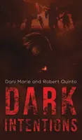 Intenții întunecate - Dark Intentions