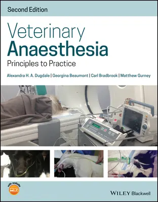 Anestezie veterinară: De la principii la practică - Veterinary Anaesthesia: Principles to Practice