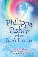 Philippa Fisher și promisiunea zânei - Philippa Fisher and the Fairy's Promise
