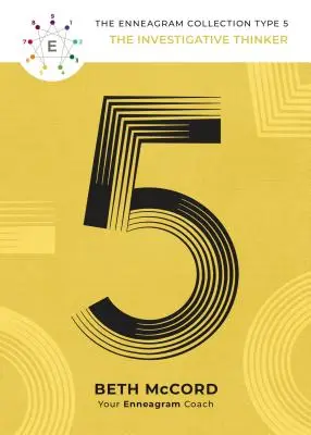 Tipul 5 al Eneagramei: Gânditorul investigator - The Enneagram Type 5: The Investigative Thinker