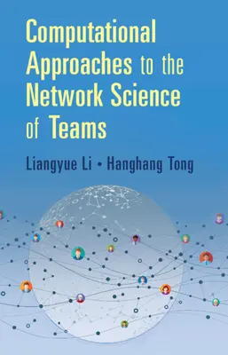 Abordări computaționale ale științei rețelelor de echipe - Computational Approaches to the Network Science of Teams