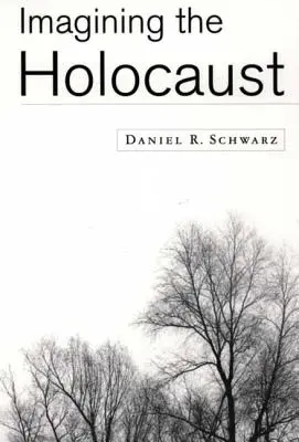Imaginarea Holocaustului - Imagining the Holocaust