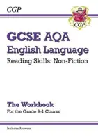 Gradul 9-1 GCSE Limba engleză AQA Reading Skills Workbook: Non-Fiction (include răspunsuri) - Grade 9-1 GCSE English Language AQA Reading Skills Workbook: Non-Fiction (includes Answers)