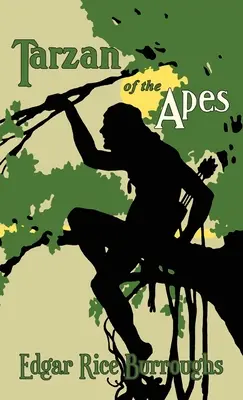 Tarzan al maimuțelor: Ediția originală din 1914 - Tarzan of the Apes: The Original 1914 Edition