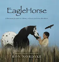 EagleHorse: Călătoria de vis a unui cal, a unui vultur și a Micii Luni Roșii - EagleHorse: A Dreamlike Journey of a Horse, an Eagle and Little Red Moon