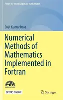 Metode numerice de matematică implementate în FORTRAN - Numerical Methods of Mathematics Implemented in FORTRAN