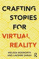 Crearea de povești pentru realitatea virtuală - Crafting Stories for Virtual Reality