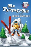 MR Pattacake și misterul schiului - MR Pattacake and the Skiing Mystery
