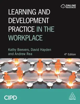 Learning and Development Practice in the Workplace (Practica învățării și dezvoltării la locul de muncă) - Learning and Development Practice in the Workplace