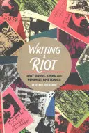 Writing a Riot: Riot Grrrl Zines și retorica feministă - Writing a Riot: Riot Grrrl Zines and Feminist Rhetorics