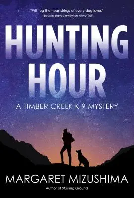 Ora de vânătoare - Un mister Timber Creek K-9 - Hunting Hour - A Timber Creek K-9 Mystery