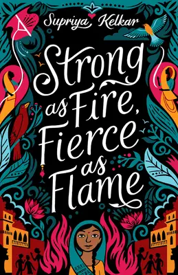 Puternic ca focul, feroce ca flacăra - Strong as Fire, Fierce as Flame