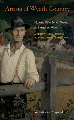 Artiștii din țara lui Wyeth: Howard Pyle, N. C. Wyeth și Andrew Wyeth - Artists of Wyeth Country: Howard Pyle, N. C. Wyeth, and Andrew Wyeth