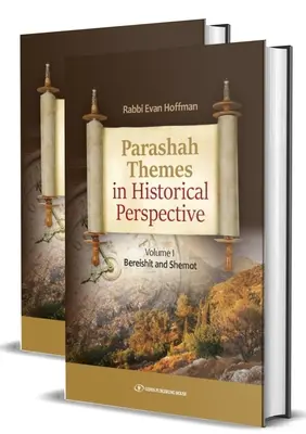 Temele Parshah în perspectivă istorică: Set de două volume - Parshah Themes in Historical Perspective: Two Volume Set