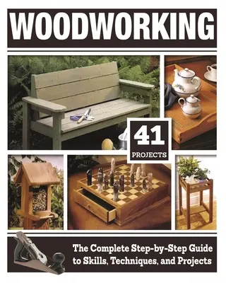 Prelucrarea lemnului (Hc): The Complete Step-By-Step Guide to Skills, Techniques, and Projects (Ghidul complet pas cu pas pentru abilități, tehnici și proiecte) - Woodworking (Hc): The Complete Step-By-Step Guide to Skills, Techniques, and Projects