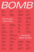 Bomba: Interviurile autorului - Bomb: The Author Interviews