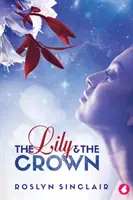 Crinul și coroana - The Lily and the Crown