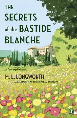 Secretele Bastide Blanche - The Secrets of the Bastide Blanche
