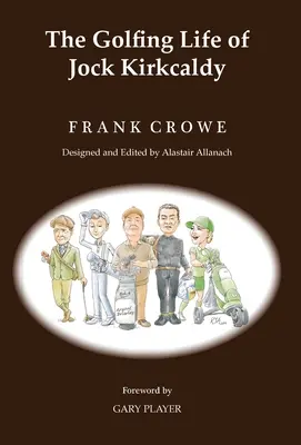 The Golfing Life of Jock Kirkcaldy și alte povestiri - The Golfing Life of Jock Kirkcaldy and Other Stories