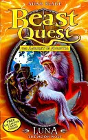Beast Quest: Luna Lupul Lunii - Seria 4 Cartea 4 - Beast Quest: Luna the Moon Wolf - Series 4 Book 4