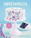 The Sweetapolita Bakebook: 75 de prăjituri fanteziste, fursecuri și multe altele de făcut și decorat - The Sweetapolita Bakebook: 75 Fanciful Cakes, Cookies & More to Make & Decorate