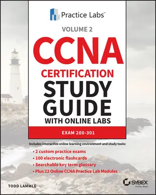 Ghid de studiu pentru certificarea CCNA cu laboratoare online: Exam 200-301 - CCNA Certification Study Guide with Online Labs: Exam 200-301
