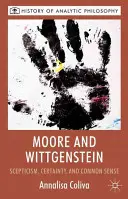 Moore și Wittgenstein: Scepticism, certitudine și bun simț - Moore and Wittgenstein: Scepticism, Certainty and Common Sense