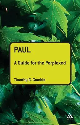 Paul: Un ghid pentru cei perplecși - Paul: A Guide for the Perplexed
