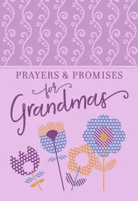 Rugăciuni și promisiuni pentru bunici - Prayers & Promises for Grandmas