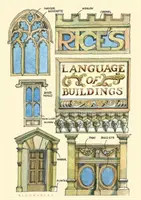 Limbajul clădirilor al lui Rice - Rice's Language of Buildings
