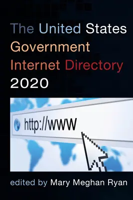 Anuarul Internet al Guvernului Statelor Unite 2020 - The United States Government Internet Directory 2020
