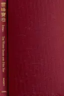 Șarpele alb și fiul ei - O traducere a prețiosului pergament de la Vârful Tunetului - White Snake and Her Son - A Translation of the Precious Scroll of Thunder Peak