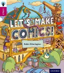Oxford Reading Tree inFact: Nivelul 10: Să facem benzi desenate! - Oxford Reading Tree inFact: Level 10: Let's Make Comics!