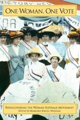 O femeie, un vot: Redescoperirea mișcării de sufragiu a femeilor - One Woman, One Vote: Rediscovering the Women's Suffrage Movement