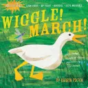Indestructibles: Wiggle! Marș! - Indestructibles Wiggle! March!