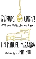 Gmorning, Gnight! - Mindfulness zilnică de la creatorul musicalului Hamilton - Gmorning, Gnight! - Daily mindfulness from the creator of Hamilton the Musical