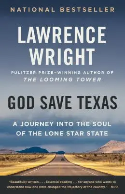 Dumnezeu salvează Texasul: O călătorie în sufletul statului Lone Star - God Save Texas: A Journey Into the Soul of the Lone Star State