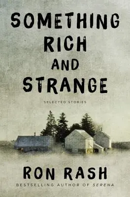 Ceva bogat și ciudat: Povestiri selectate - Something Rich and Strange: Selected Stories