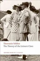 Teoria clasei de agrement - The Theory of the Leisure Class