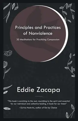 Principii și practici ale nonviolenței: 30 de meditații pentru practicarea compasiunii - Principles and Practices of Nonviolence: 30 Meditations for Practicing Compassion