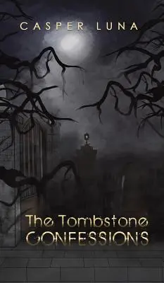 Confesiunile de la Tombstone - The Tombstone Confessions