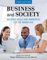Afaceri și societate - Dezvoltarea abilităților și conștientizării pentru locul de muncă - Business and Society - Building Skills and Awareness for the Workplace