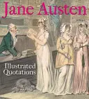 Jane Austen: Citate ilustrate - Jane Austen: Illustrated Quotations