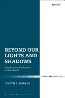 Dincolo de luminile și umbrele noastre - Beyond Our Lights and Shadows