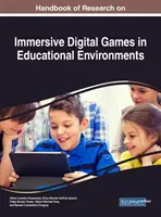 Manual de cercetare privind jocurile digitale imersive în mediile educaționale - Handbook of Research on Immersive Digital Games in Educational Environments