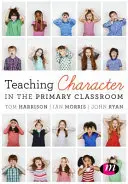Predarea caracterului în clasele primare - Teaching Character in the Primary Classroom