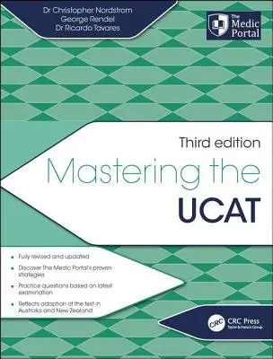 Mastering the Ucat, ediția a treia - Mastering the Ucat, Third Edition
