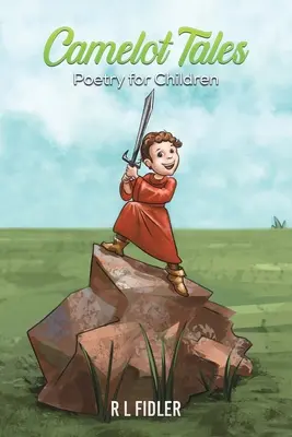 Povești Camelot - Poezie pentru copii - Camelot Tales - Poetry for Children