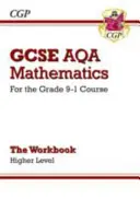 GCSE Maths AQA Workbook: Higher - pentru cursul Grade 9-1 - GCSE Maths AQA Workbook: Higher - for the Grade 9-1 Course