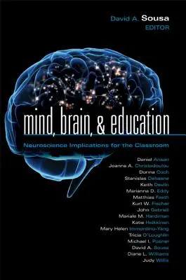 Minte, creier și educație: Implicațiile neuroștiinței pentru sala de clasă - Mind, Brain, & Education: Neuroscience Implications for the Classroom